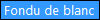 degrade-fondu-blanc